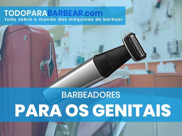 melhores-barbeadores-para-os-genitais